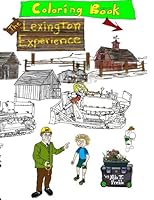 The Lexington Experience Coloring Book 1533051046 Book Cover