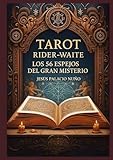  EL Tarot Rider Waite: Los 56 Espejos del Gran Misterio