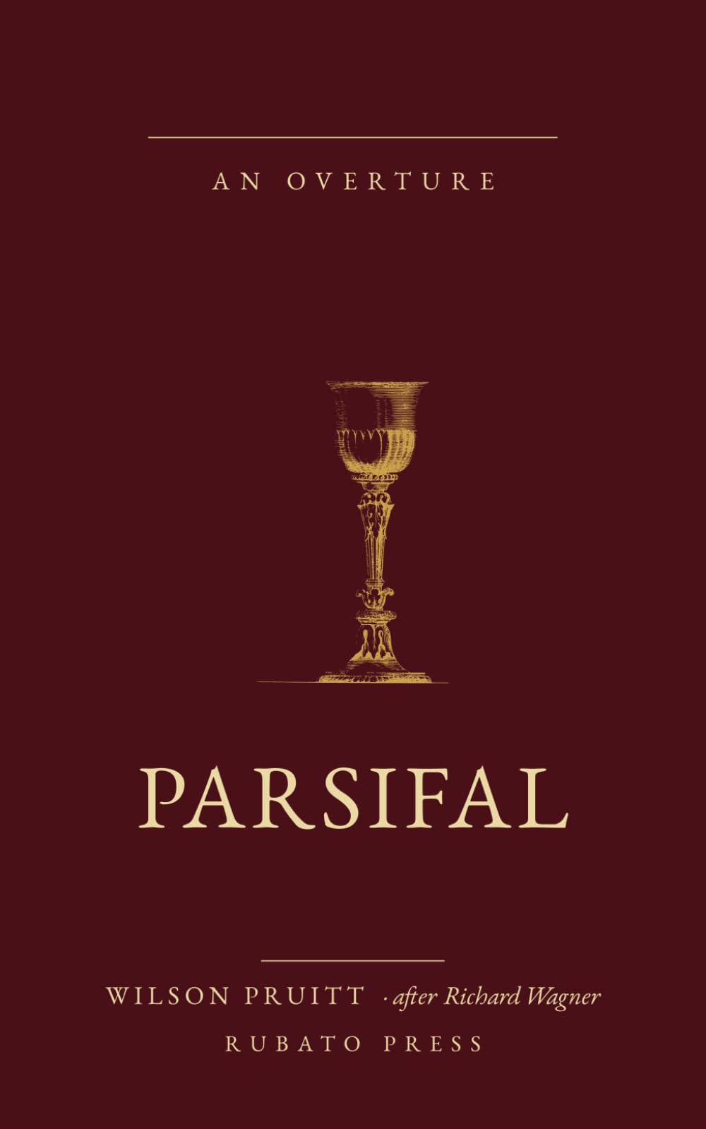 Parsifal: An Overture after Richard Wagner