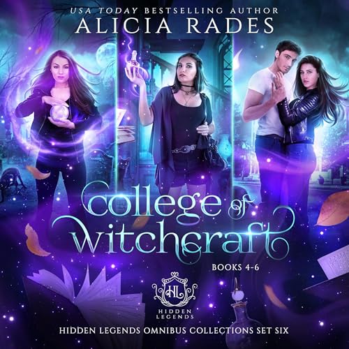 College of Witchcraft, Books 4-6 (By Alicia Rades, Hidden Legends) episode artwork