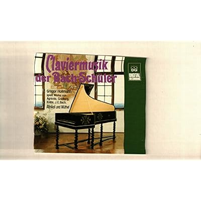 Claviermusik der Bach-Sch&uuml;ler