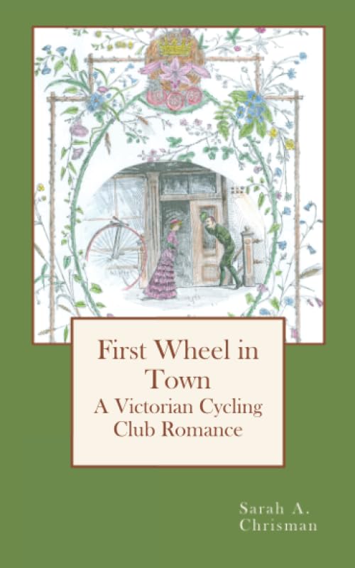 First Wheel in Town: A Victorian Cycling Club Romance (Tales of Chetzemoka)
