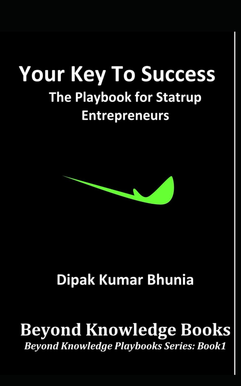 Your Key to Success: The Playbook for Startup Entrepreneurs