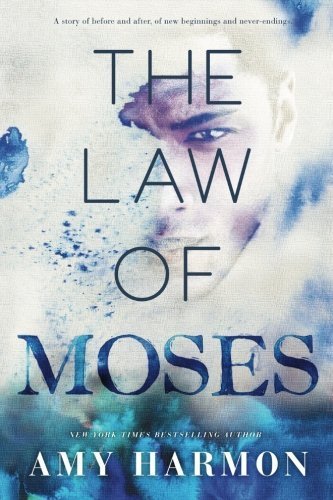 The Law of Moses by Amy Harmon (2014-11-18)