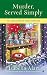 Murder, Served Simply: An Amish Quilt Shop Mystery