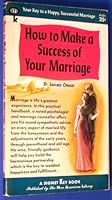 How to Make a Success of Your Marriage B001L451YE Book Cover