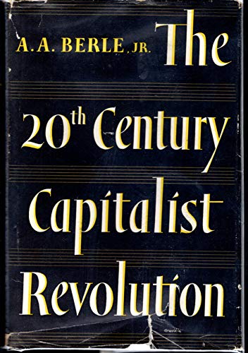 The Twentieth (20th) Century Capitalist Revolution 0151917035 Book Cover