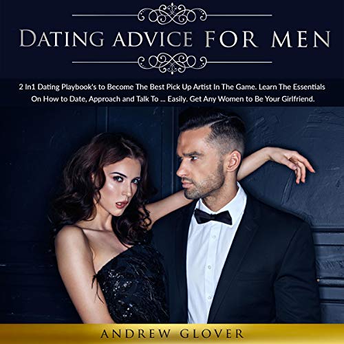 Cover art for Dating Advice For Men: 2 In 1