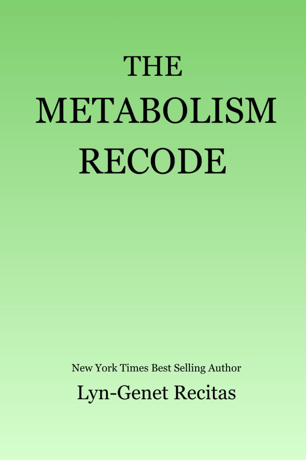 The Metabolism Recode