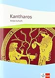 Kantharos: Arbeitsheft ab 8./9. Klasse bis incl. Universität (Kantharos. Ausgabe ab 2018)