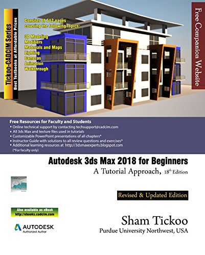 Autodesk 3ds Max 2018 for Beginners: A Tutorial Approach (English Edition)