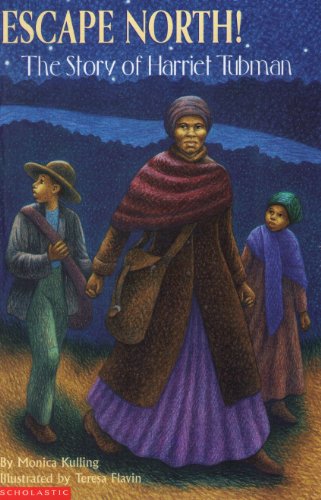 Escape North!: The Story of Harriet Tubman (Ste... 0439309212 Book Cover