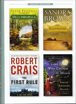 Reader's Digest Select First Edition Volume 310 Peter Pezzelli Villa Mirabella, Sandra Brown Rainwater, Robert Crais The First Rule, Sarah Addison Allen The Girl Who Chased the Moon [Hardback]