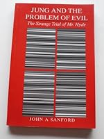 Jung and the Problem of Evil: The Strange Trial of Mr. Hyde 0938434934 Book Cover