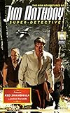 The New Adventures of Jim Anthony, Super-Detective Volume Two: Red Shambhala