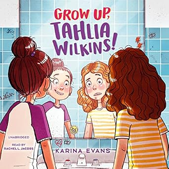 Grow Up, Tahlia Wilkins! : Evans, Karina, Jacobs, Rachel L.: Amazon.in