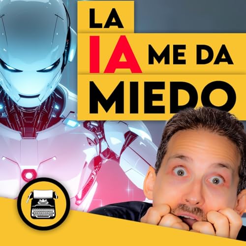 『La IA me da miedo』のカバーアート