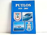  Putlos 1935 - 2005. Jubiläumsschrift zum 70jährigen Bestehen des Truppenübungsplatzes Putlos.