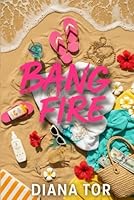 Bang Fire: Book 2 (Bang Trilogy) 1919240551 Book Cover