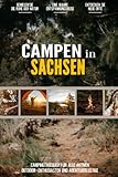 Campen in Sachsen: Ein Praktisches Campingtagebuch für Alle Lokale Aktiven Outdoor-Enthusiasten und Abenteuerliebhaber | Dein Reisetagebuch zum Selbst Ausfüllen