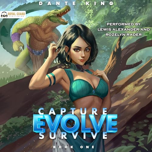 Capture, Evolve, Survive: Book 1 by Dante King episode artwork