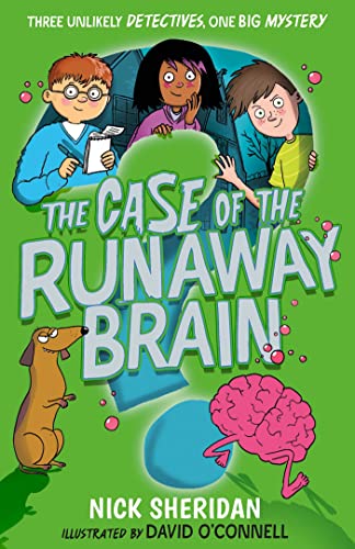 CASE OF THE RUNAWAY BRAIN