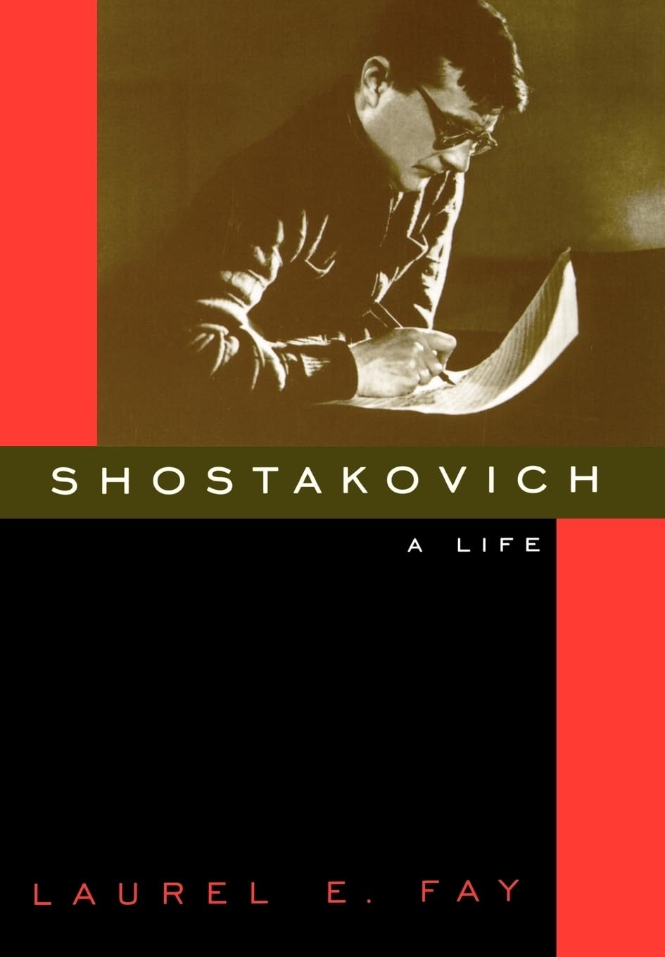 Shostakovich: A Life-Laurel E. Fay