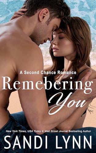 Remembering You: Second Chance Romance