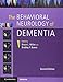 The Behavioral Neurology of Dementia