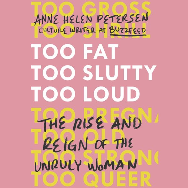 Cover art for Too Fat, Too Slutty, Too Loud