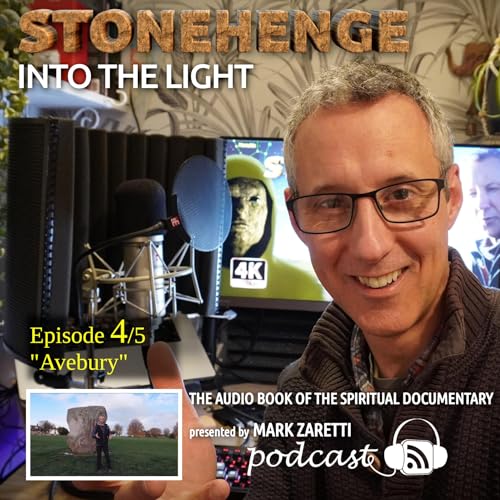 Stonehenge: Into the Light Part 4 of 5 &ldquo;Avebury&rdquo;