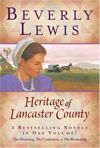 The Heritage of Lancaster County (The Shunning, The Confession & The Reckoning)