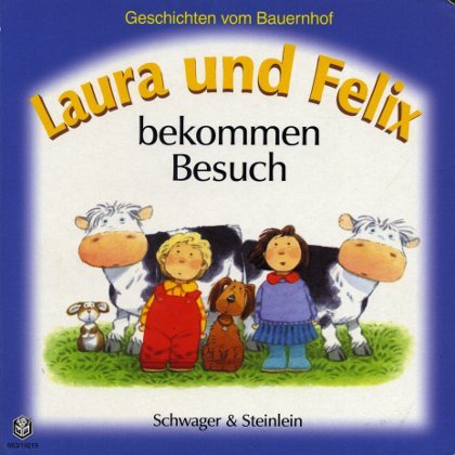 Laura und Felix: ...schlafen im Zelt /...haben einen klugen Hund /...bekommen Besuch /...fahren auf den Markt