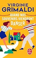 Quand nos souvenirs viendront danser 2253934186 Book Cover