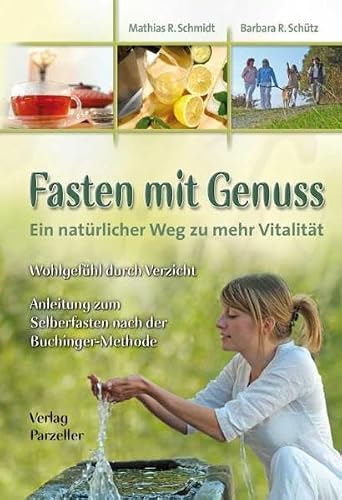 Schmidt Mathias R - GEBRAUCHT Fasten mit Genuss Ein natürlicher Weg zu mehr Vitalität - Preis vom 02062023 050629 h