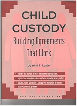 Paperback Child Custody: Building Agreements That Work (Building a Parenting Agreement That Works) Book