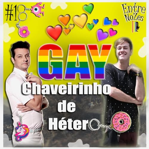 NoZesCast #18 Gay Chaveirinho de H&eacute;tero e o Preconceito Estrutural