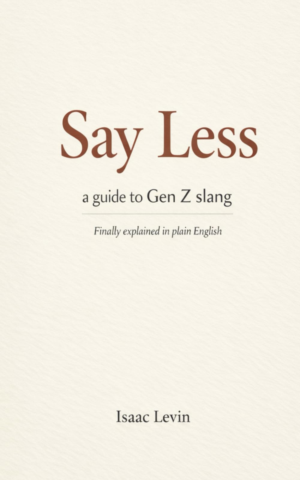 Say Less: A guide to Gen Z slang