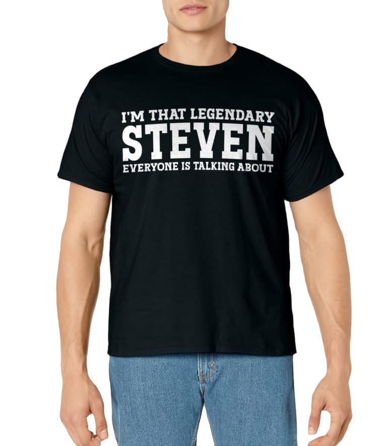 Steven Gifts Steven Tee Men Name Birthday GiftsSteven Personal Name Funny Steven T-ShirtOEKO-TEX STANDARD 100