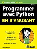  Programmer en s\'amusant avec Python 2e édition Pour les Nuls