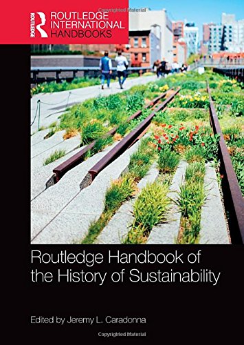 Routledge Handbook of the History of Sustainability (Routledge International Handbooks)