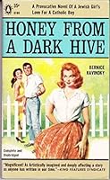 Honey From A Dark Hive B001TAY2JK Book Cover
