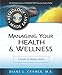 Managing Your Health & Wellness: A Guide to Holistic Health (Astrology Made Easy Series (8))