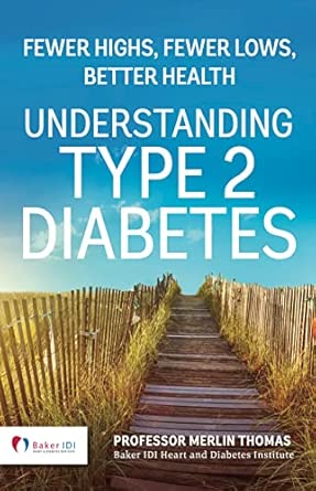 Understanding Type 2 Diabetes: Fewer highs, Fewer lows, Better health book cover
