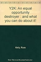 Y2K: An Equal Opportunity Destroyer; And What What You Can Do about It! 0967347009 Book Cover
