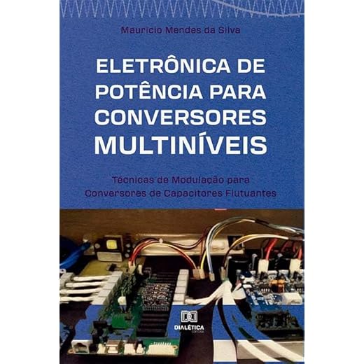 Eletrônica de potência para conversores multiníveis: técnicas de modulação para conversores de capacitores flutuantes