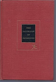 Hardcover THE SATYRICON. Modern Library Series No. 156. Book