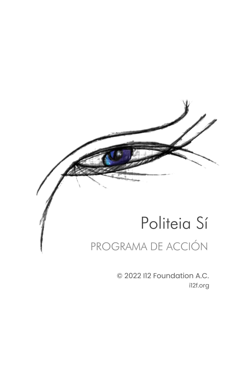 Politeia Sí: Programa de acción de I12 Foundation A.C.