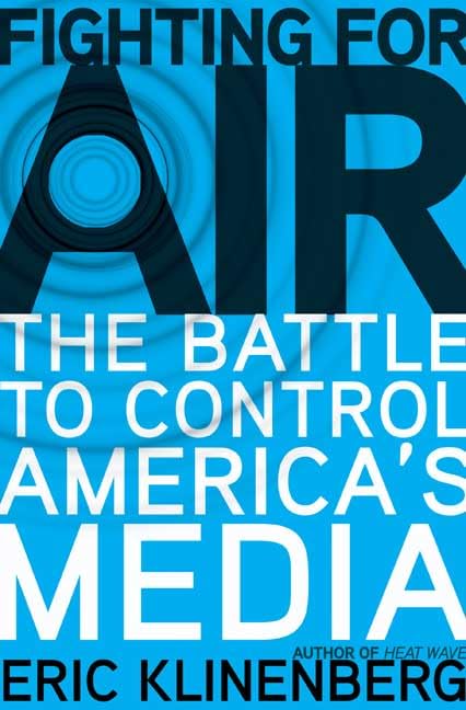 Buy Fighting for Air: The Battle to Control America's Media — BookShops.in
