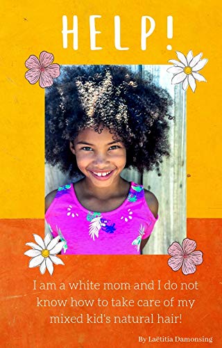 Help! I Am a White Mom and I Do Not Know How to Take Care of My Mixed Kid's Natural Hair image 2